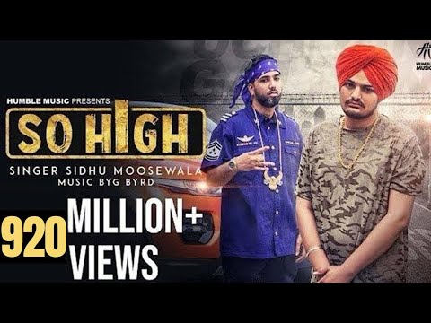 So High | Official Music Video | Sidhu Moose Wala ft. BYG BYRD | Humble Music