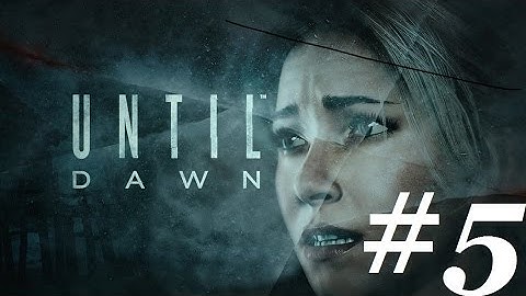Until Dawn 100% Complete Guide: All Collectibles, 100% Survival Rate All Characters Part 5
