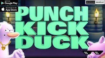 Punch Kick Duck || Fluid fighting action|| Gameplay & Walkthrough (iOS & Android)