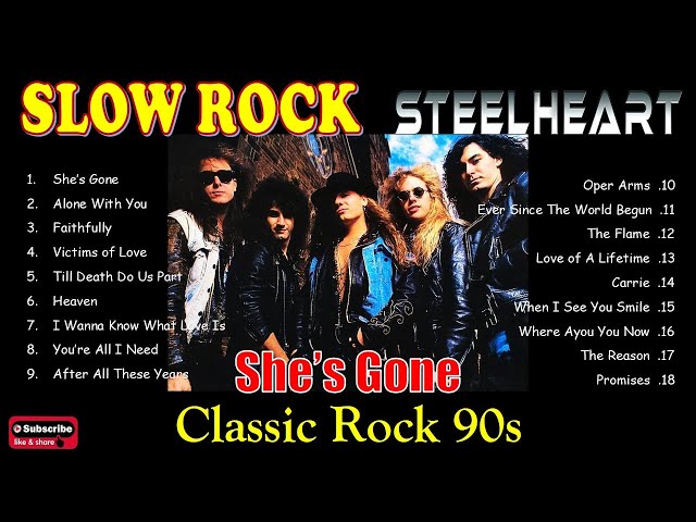 Slow Rock Lagu Barat Campuran - Shes Gone Steel Heart, Calssic Rock 90s class=