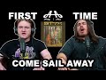 Come Sail Away - Styx | Andy &amp; Alex FIRST TIME REACTION!