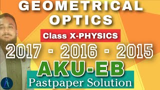 Geometrical Optics Pastpaper II 2017, 2016, 2015