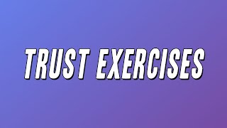 Easy Life - Trust Exercises (Lyrics)