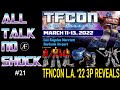 All Talk No Shock #21 - TFCON &#39;22 Third Party Reveals