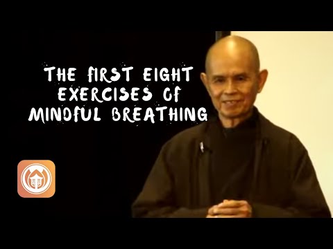 The First 8 Exercises of Mindful Breathing | Thich Nhat Hanh (short teaching video)