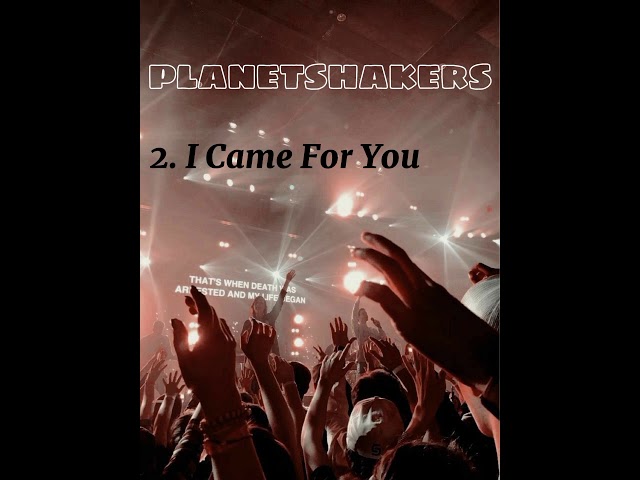 PLANETSHAKERS WORSHIP SONGS | PLANETSHAKERS class=