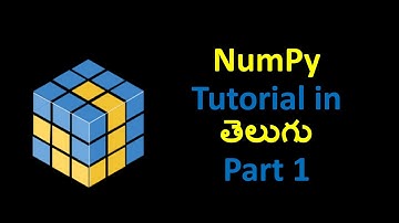 NumPy Tutorial  in Telugu - Part 1 -  Introduction