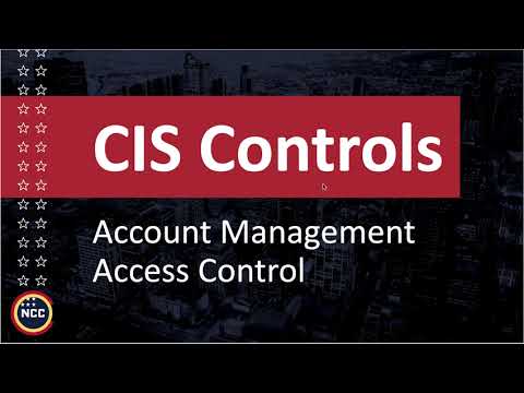 CIS: Account Management and Access Control