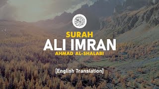 Surah AliImran  Ahmad AlShalabi [ 003 ] I Beautiful Quran Recitation