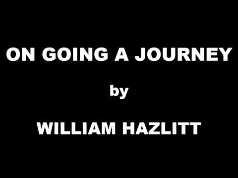 on going journey by william hazlitt