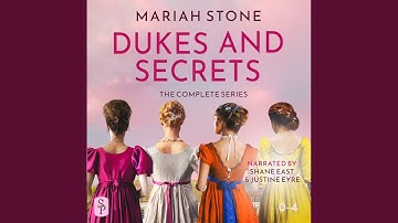 All Duke and Bothered: Chapter 17.7 - Dukes and Secrets - The Complete Series