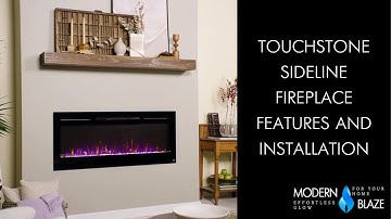 Touchstone Sideline Electric Fireplace | Features and How to Install