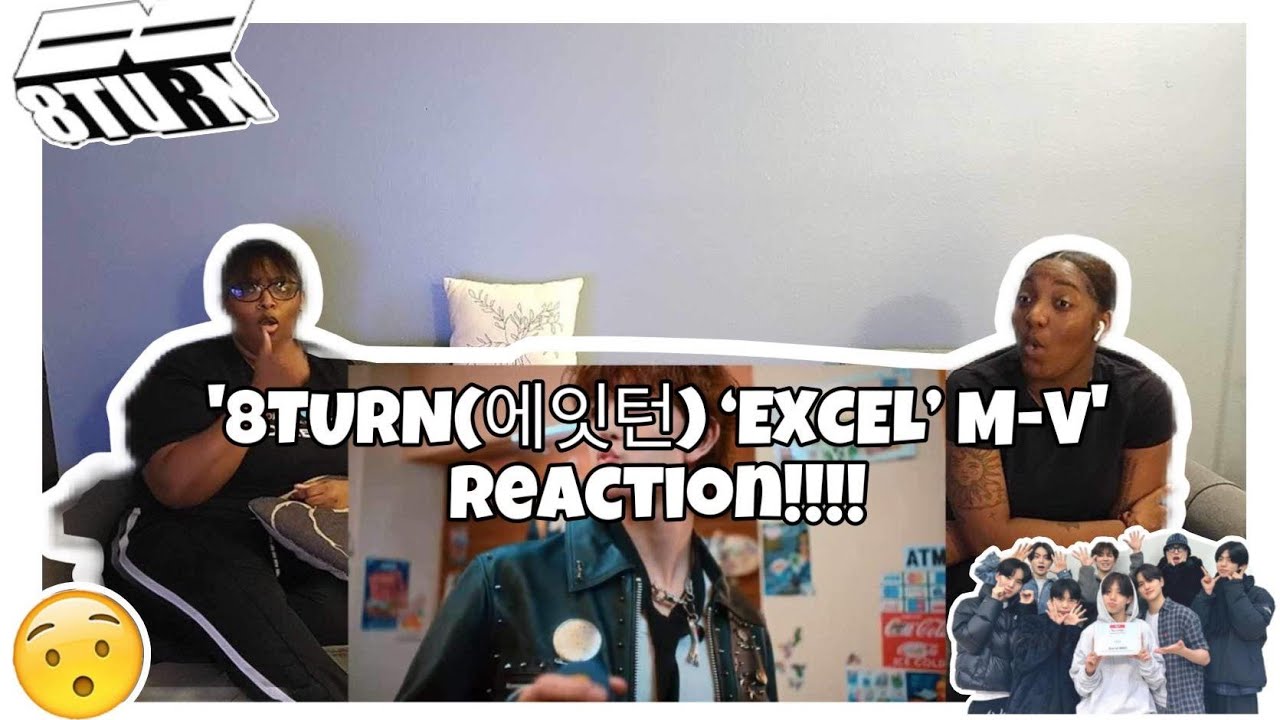 8TURN(에잇턴) ‘EXCEL’ M-V REACTION!!!!!!💗💗💗 - YouTube