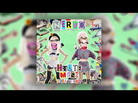NERVO - Haute Mess (ANNA Remix) [Cover Art]