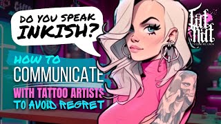 DO YOU SPEAK INKISH? Effective Communication with Tattoo Artists to Avoid Regret - The Tat Chat