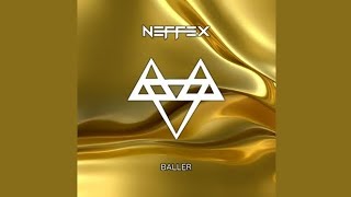 NEFFEX - Baller (Official Audio)