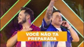 Matheus & Kauan   Você Não ta Preparada Basiquinho 2