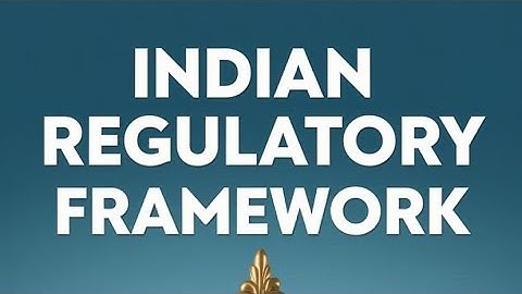Indian regulatory framework CA FOUNDATION  business law