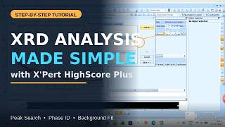 XRD Data Analysis Using X'Pert HighScore Plus | Step-by-Step Tutorial