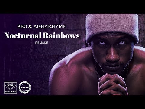 SBG feat. Agharhyme & Hopsin - Nocturnal Rainbows (Remake)