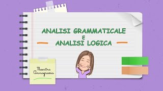 Analisi Grammaticale/Analisi Logica #scuolaprimaria #grammatica @MaestraAnnagrazia