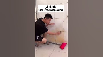 Nước tẩy bồn sứ, gạch men có xịn? - | Đàm Đức Review #shorts