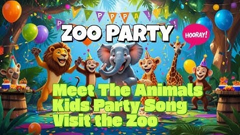 🎉 Welcome to the Ultimate Kids Zoo Party! 🦁 🦒 🐼 | Nursery Rhymes | Kids Education | Zoo Animals