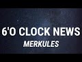 Merkules feat chris webby  6 oclock news lyrics new song