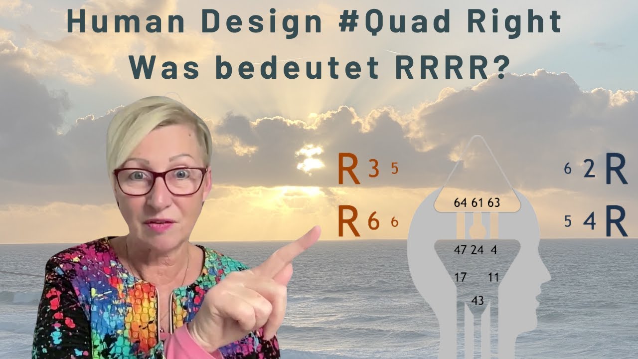 Human Design #Quadright #4 - Die Variablen RRRR