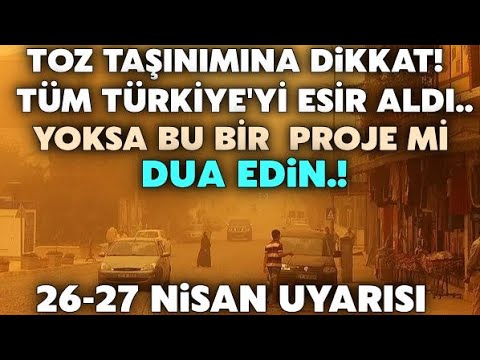 26-27 Nisan Dikkat! Türkiye'yi esir alan puslu hava..Toz taşınımı devam ediyor..SÜBHANALLAH