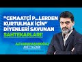 &#39;&#39;CEMAATÇİ P...LERDEN KURTULMAK İÇİN&#39;&#39; DİYENLERİ SAVUNAN SAHTEKARLARI!