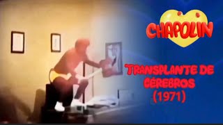 Chapolin - O Transplante de Cérebros (1971) Dublado (Dublagens CH)