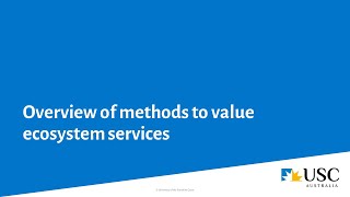 Overview of methods to value ecosystem services