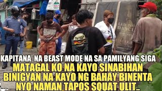 PATI SI KAPITANA NAGING BEAST MODE SA PAMILYANG SIGA