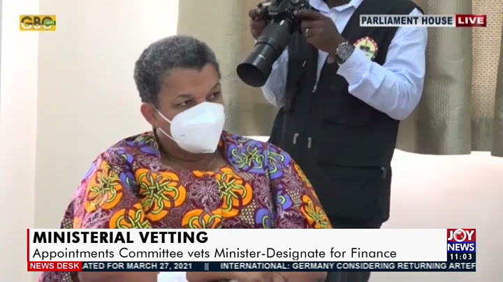 Ministerial Vetting: Appointments committee vets Finance Minister - Joy News Today (25-3-21)