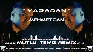Mehmetcan - Yaradan (Mutlu Temiz Remix) #tiktok Resimi