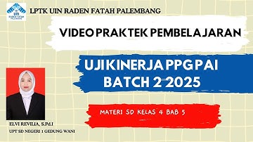 ELVI REVILIA - VIDEO PRAKTEK PEMBELAJARAN UKIN PPG PAI BATCH 2 2025 LPTK UIN RADEN FATAH PALEMBANG