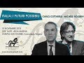 Carlo Cottarelli e Michele Boldrin - Italia: I futuri possibili