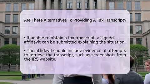 Are There Alternatives To Providing A Tax Transcript? - US Citizenship Immigration Guide