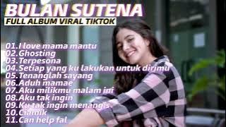 Bulan Sutena Full Album Viral Tiktok 2022 Tanpa Iklan - MUSIK ENTERTAINMENT