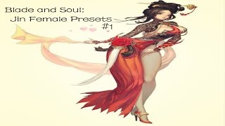 Blade and Soul: Jin (Female) Presets #1