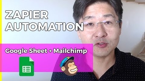 How to Add Subscribers to Mailchimp from Google Sheet using Zapier (Step by Step)