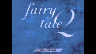 zero-project | Fairytale 2 | 06 - The age of the Empire 🎼