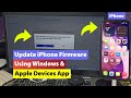 Update iPhone Firmware on Windows Using Apple Devices App | iPhone 17, 16, 15, Air, Pro Max