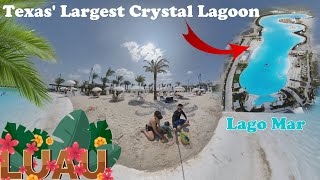 Lago Luau @ Lago Mar | Texas' Largest Crystal Lagoon | Residential Area Experience