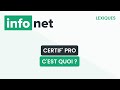 Certif pro cest quoi  dfinition aide lexique tuto explication