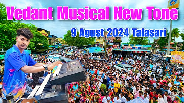 Vedant Dj Musical Party New Tone 🎹🎵❤️ 9 Agust 2024 Jagtik Aadiwasi Divas Talasari