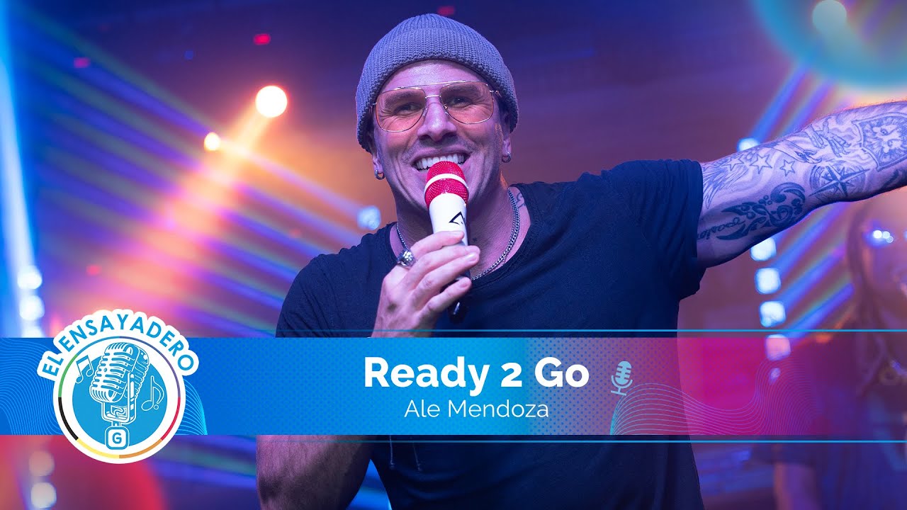 Ale Mendoza: Ready 2 Go | El Ensayadero