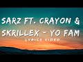 sarz ft. crayon & skrillex - yo fam lyrics