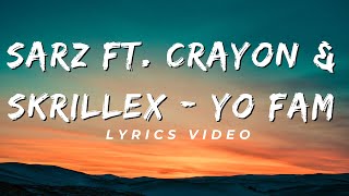 sarz ft. crayon & skrillex - yo fam lyrics